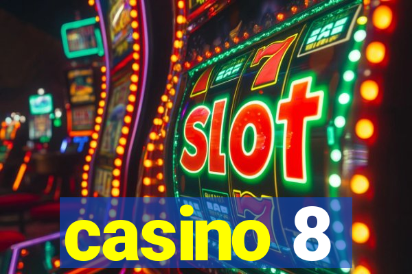 casino 8